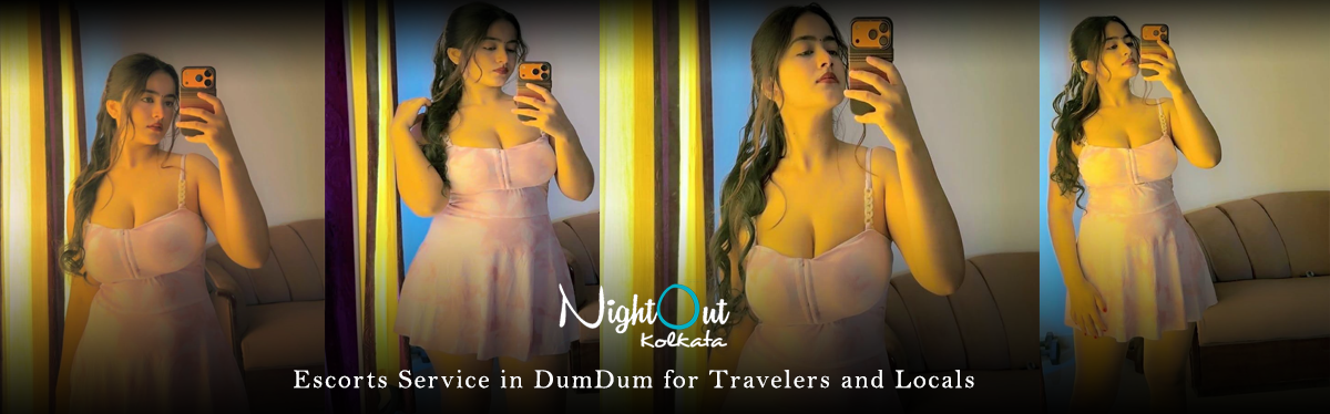Dumdum Escorts